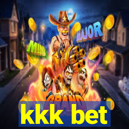 kkk bet